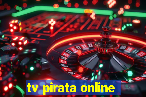 tv pirata online